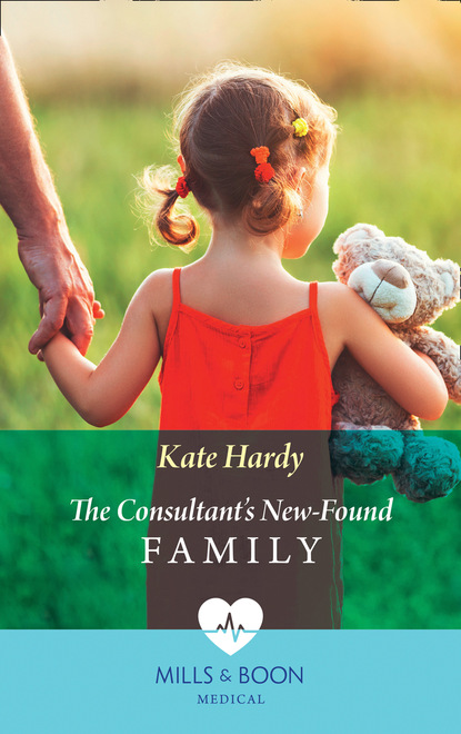 Kate Hardy - The Consultant's New-Found Family