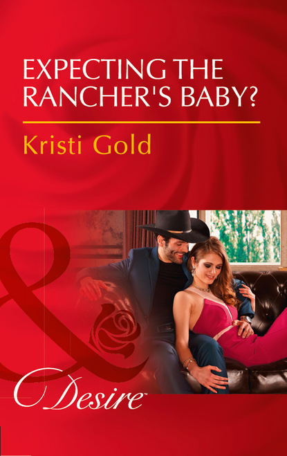 Expecting The Rancher s Baby?