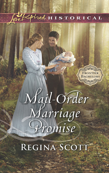 Regina Scott - Mail-Order Marriage Promise