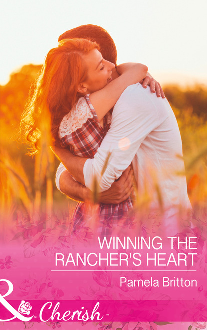 Pamela Britton - Winning The Rancher's Heart