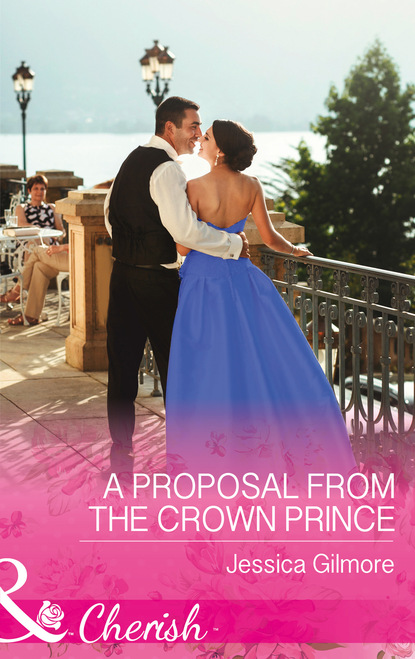 Jessica Gilmore - A Proposal From The Crown Prince