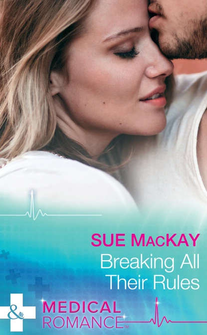 Обложка книги Breaking All Their Rules, Sue MacKay