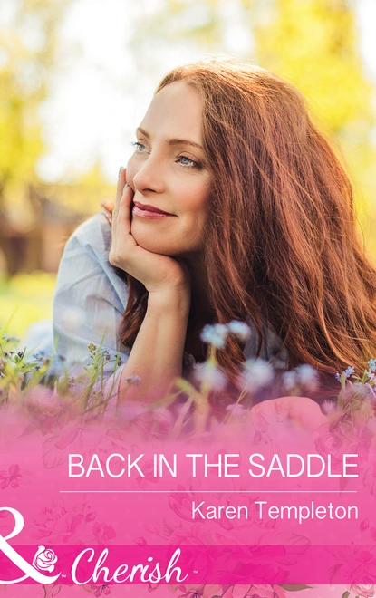 Обложка книги Back In The Saddle, Karen Templeton