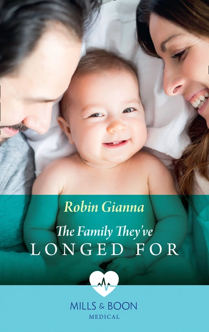 Обложка книги The Family They've Longed For, Robin Gianna