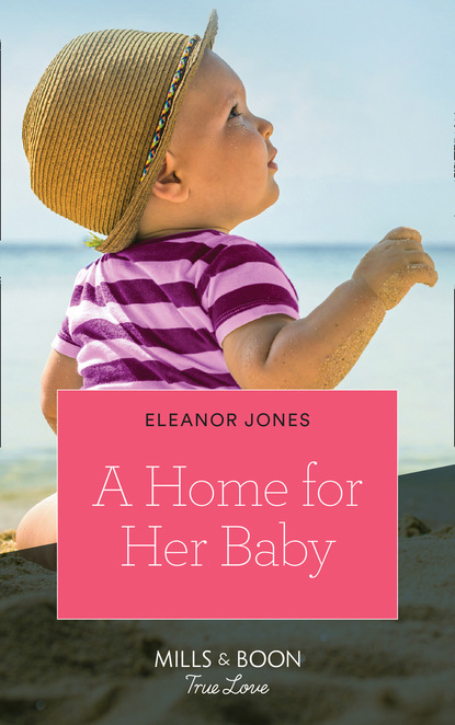 Eleanor Jones - A Home For Her Baby