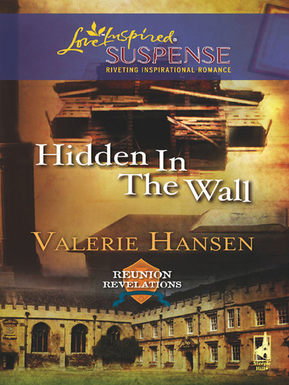 Valerie  Hansen - Hidden in the Wall