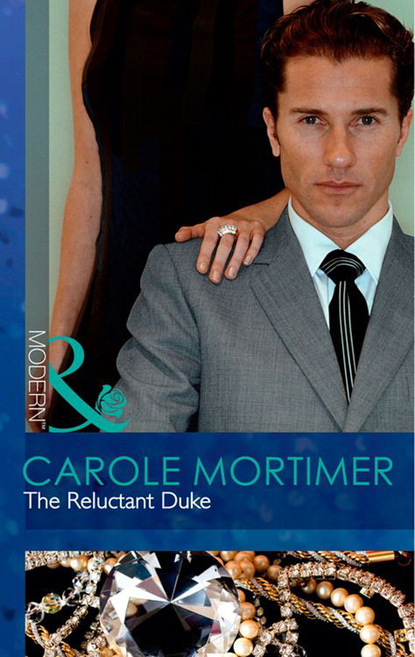 Кэрол Мортимер - The Reluctant Duke