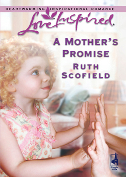 Ruth Scofield - A Mother's Promise