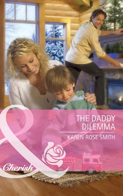 Обложка книги The Daddy Dilemma, Karen Rose Smith