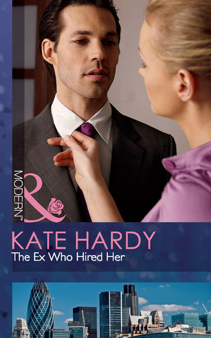 Kate Hardy - The Ex Who Hired Her