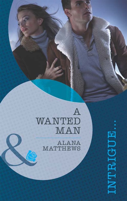Alana Matthews - A Wanted Man
