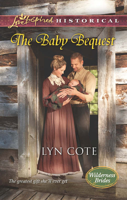 Lyn Cote - The Baby Bequest