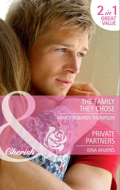 Nancy Robards Thompson - The Family They Chose / Private Partners