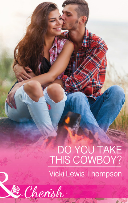 Vicki Lewis Thompson - Do You Take This Cowboy?