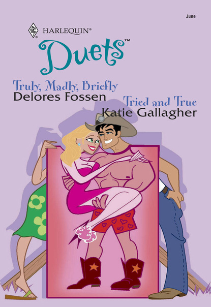 Delores Fossen - Truly, Madly, Briefly