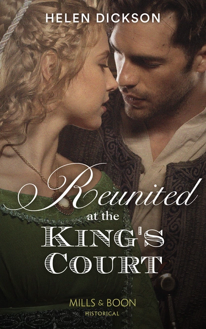 Обложка книги Reunited At The King's Court, Хелен Диксон