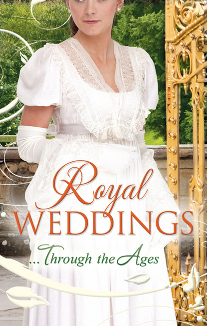 Elizabeth Rolls — Royal Weddings...Through the Ages