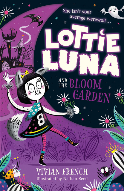 Vivian  French - Lottie Luna and the Bloom Garden