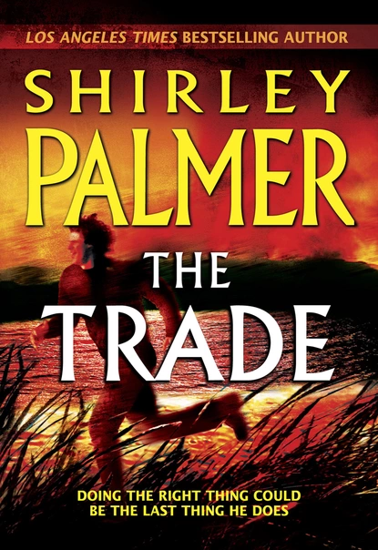 Обложка книги The Trade, Shirley Palmer