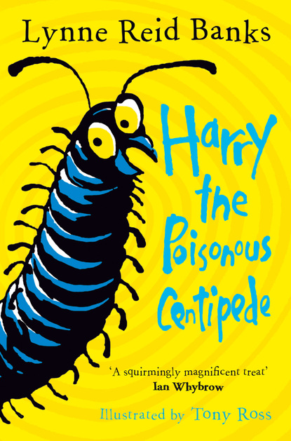 Lynne Reid Banks — Harry the Poisonous Centipede