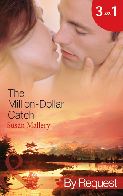 Susan Mallery — The Million-Dollar Catch