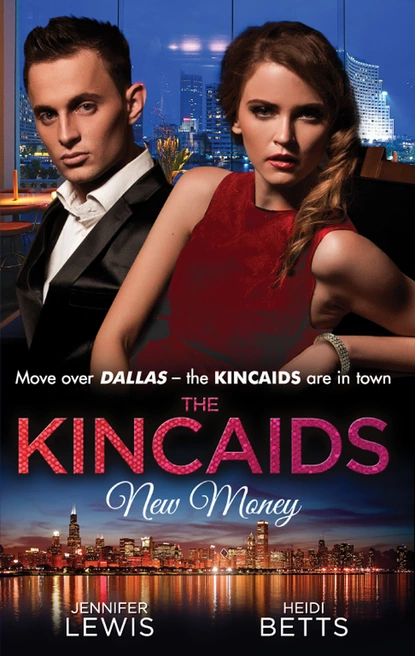 Обложка книги The Kincaids: New Money, Jennifer Lewis