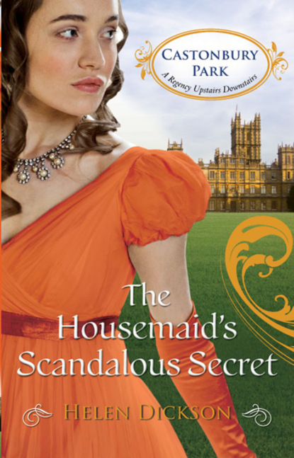 The Housemaid’s Scandalous Secret - Хелен Диксон