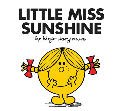 Roger  Hargreaves - Little Miss Sunshine