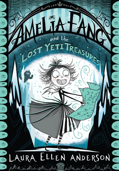 Обложка книги Amelia Fang and the Lost Yeti Treasures, Laura Ellen Anderson