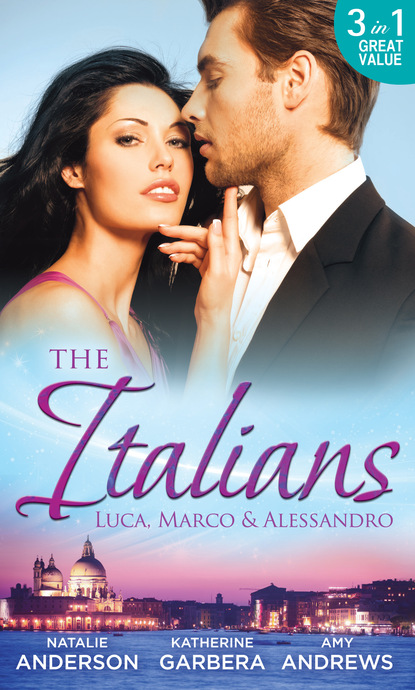 Natalie Anderson — The Italians: Luca, Marco and Alessandro