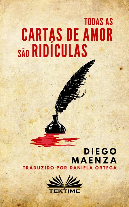 Diego Maenza - Todas As Cartas De Amor São Ridículas