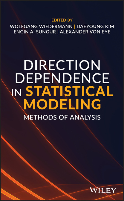Группа авторов — Direction Dependence in Statistical Modeling