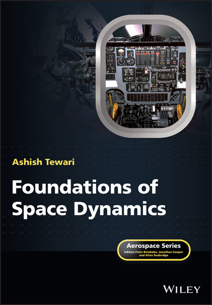 Ashish  Tewari - Foundations of Space Dynamics