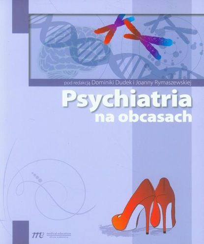 Dominika Dudek - Psychiatria na obcasach