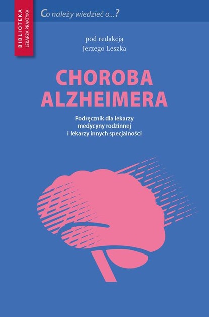 Jerzy Leszek — Choroba Alzheimera