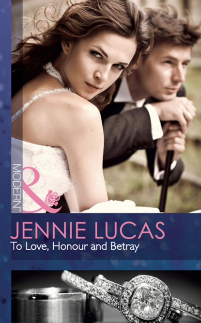 Дженни Лукас - To Love, Honour and Betray