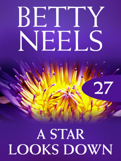 Betty Neels - A Star Looks Down