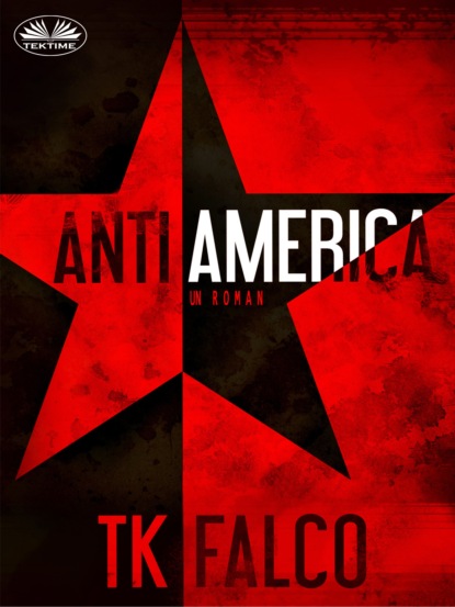 T. K. Falco - AntiAmerica