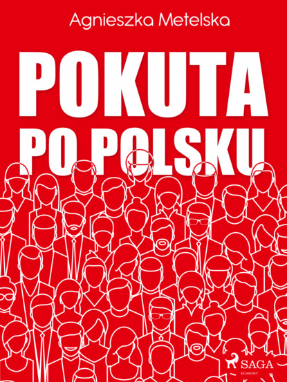 Agnieszka Metelska - Pokuta po polsku