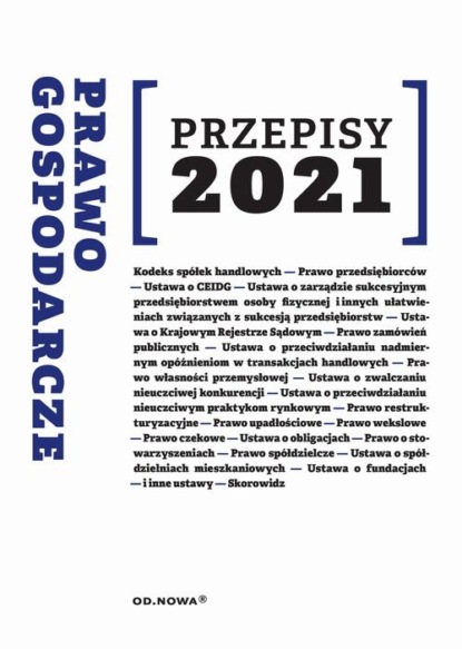 Agnieszka Kaszok - Prawo gospodarcze Przepisy 2021