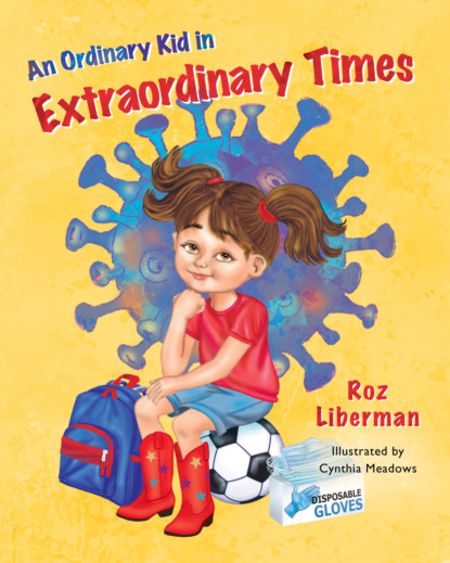 Roz Liberman - An Ordinary Kid in Extraordinary Times