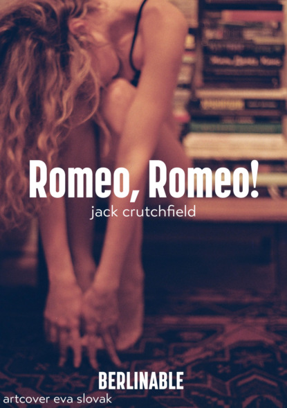 

Romeo, Romeo!