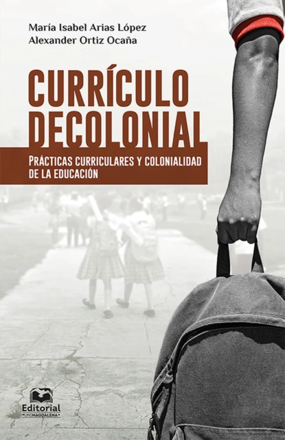 Обложка книги Currículo decolonial, María Isabel Arias López