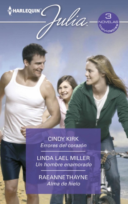 Linda Lael Miller - Errores del corazón - Un hombre enamorado - Alma de hielo