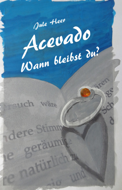 Acevado - Wann bleibst du? (Jule Heer). 