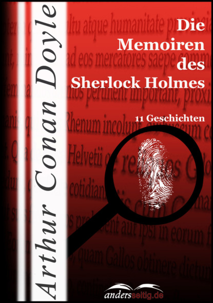 Артур Конан Дойл - Die Memoiren des Sherlock Holmes