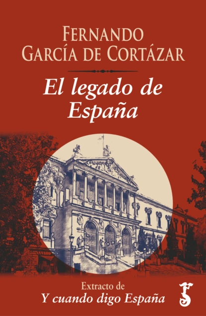 Обложка книги El legado de España , Fernando García de Cortázar