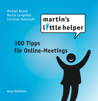 100 Tipps für Online-Meetings (Martin Lengefeld). 