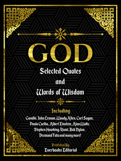 Everbooks Editorial - God: Selected Quotes And Words Of Wisdom