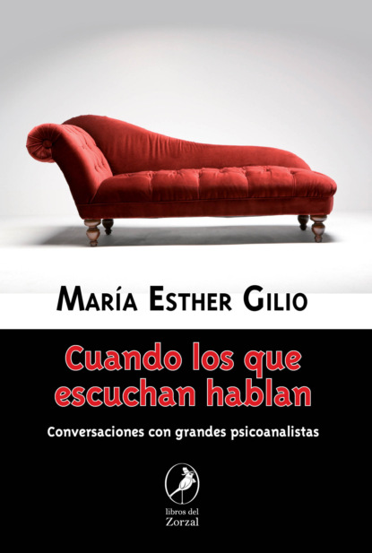 María Esther Gilio - Cuando los que escuchan hablan